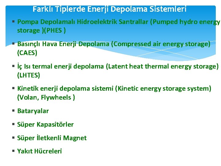 Farklı Tiplerde Enerji Depolama Sistemleri Pompa Depolamalı Hidroelektrik Santrallar (Pumped hydro energy storage )(PHES