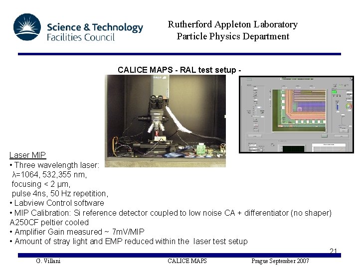 Rutherford Appleton Laboratory Particle Physics Department CALICE MAPS - RAL test setup - Laser
