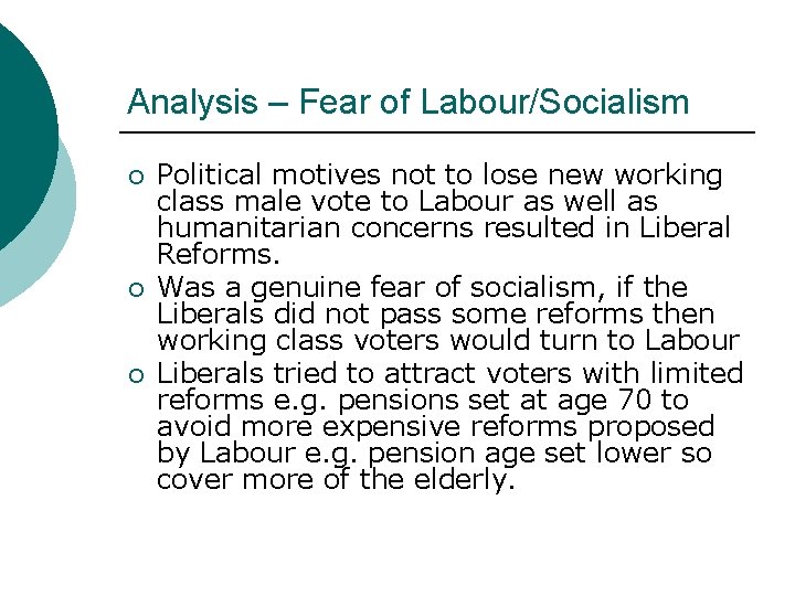 Analysis – Fear of Labour/Socialism ¡ ¡ ¡ Political motives not to lose new