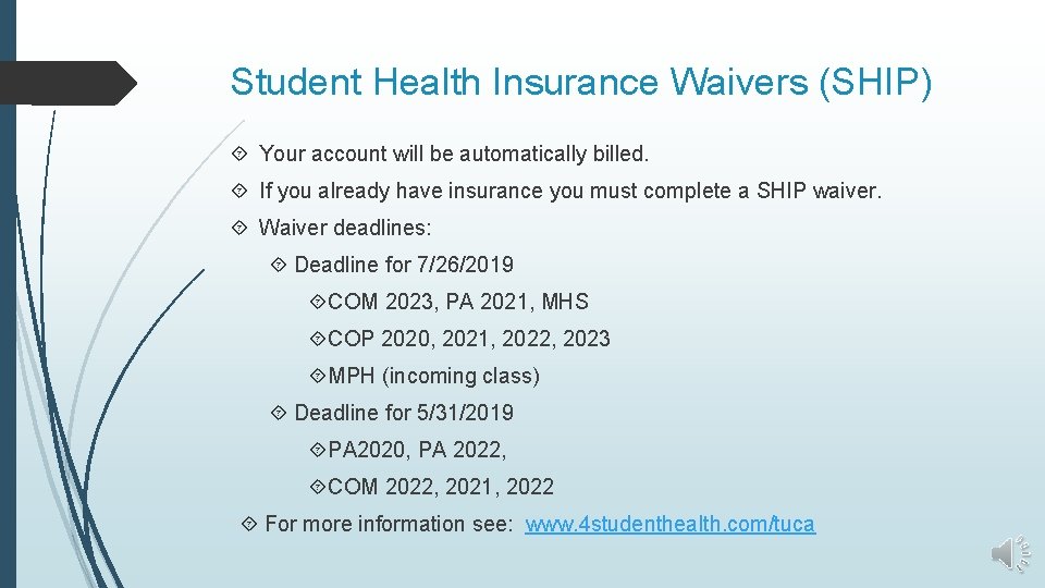 Student Health Insurance Waivers (SHIP) Your account will be automatically billed. If you already