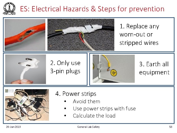 ES: Electrical Hazards & Steps for prevention 1. Replace any worn-out or stripped wires