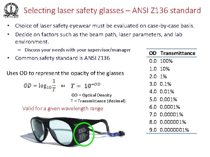 Selecting laser safety glasses – ANSI Z 136 standard • Choice of laser safety