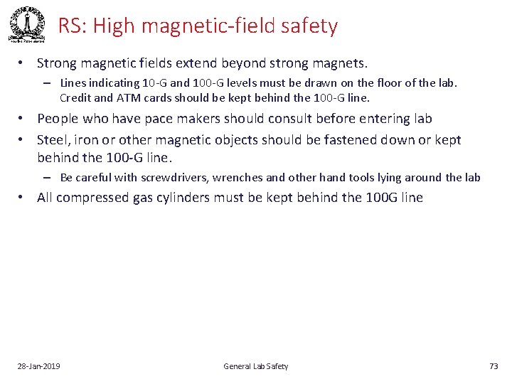 RS: High magnetic-field safety • Strong magnetic fields extend beyond strong magnets. – Lines