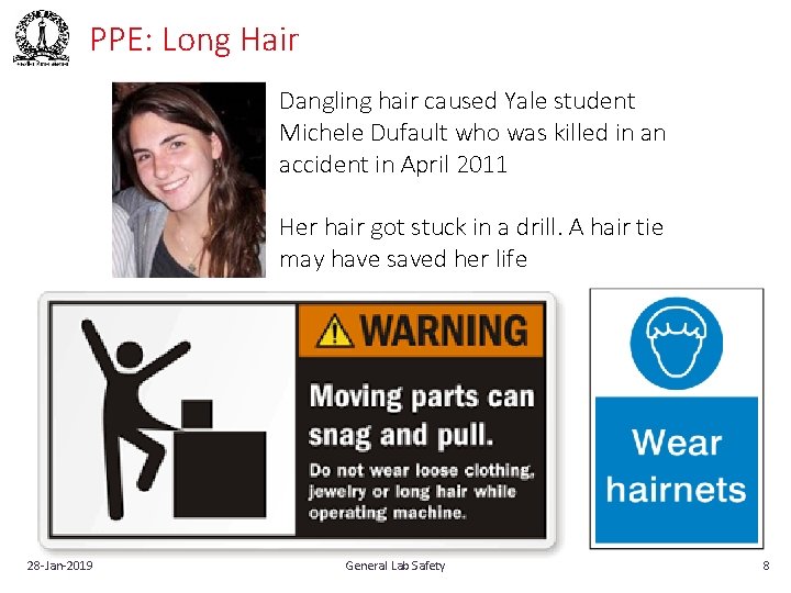 PPE: Long Hair Dangling hair caused Yale student Michele Dufault who was killed in