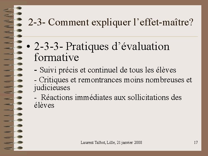 2 -3 - Comment expliquer l’effet-maître? • 2 -3 -3 - Pratiques d’évaluation formative