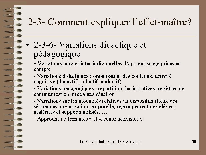 2 -3 - Comment expliquer l’effet-maître? • 2 -3 -6 - Variations didactique et