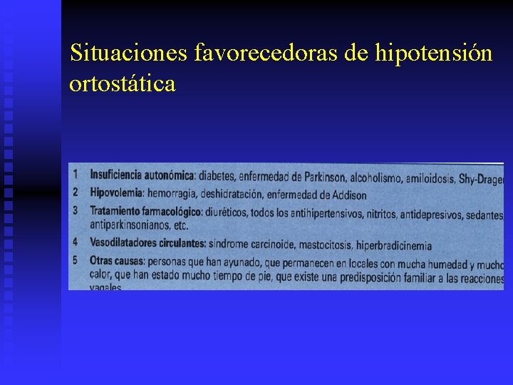 Situaciones favorecedoras de hipotensión ortostática 