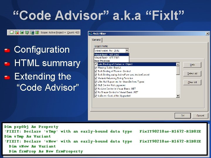 “Code Advisor” a. k. a “Fix. It” Configuration HTML summary Extending the “Code Advisor”