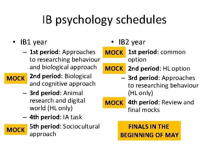 IB psychology schedules • IB 1 year • IB 2 year – 1 st