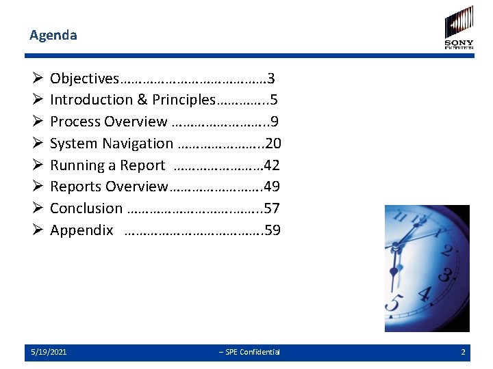 Agenda Ø Ø Ø Ø Objectives………………… 3 Introduction & Principles…………. . 5 Process Overview