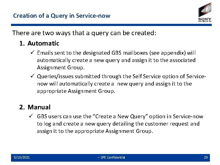 Creation of a Query in Service-now There are two ways that a query can