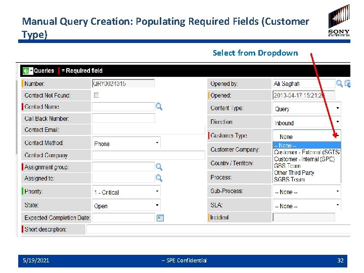 Manual Query Creation: Populating Required Fields (Customer Type) Select from Dropdown 5/19/2021 -- SPE