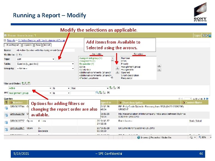 Running a Report – Modify the selections as applicable. Add items from Available to