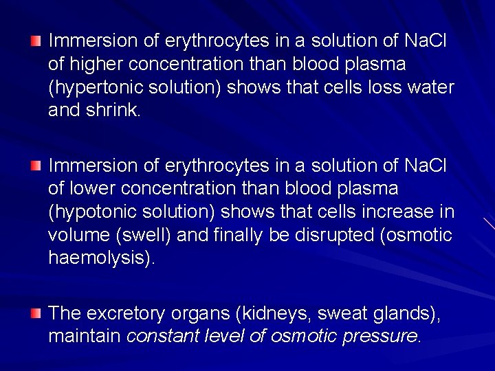 Immersion of erythrocytes in a solution of Na. Cl of higher concentration than blood