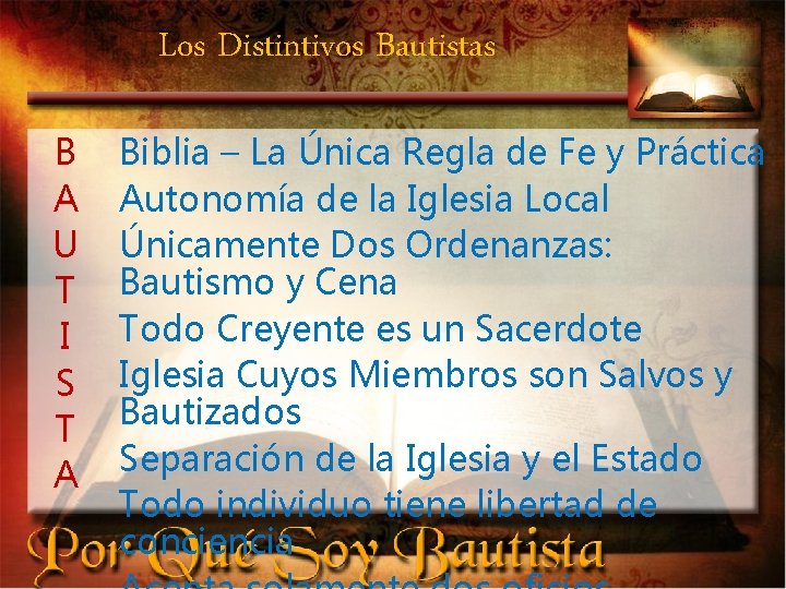 Los Distintivos Bautistas B A U T I S T A Biblia – La
