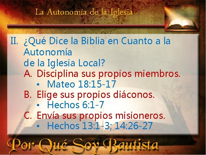 La Autonomía de la Iglesia II. ¿Qué Dice la Biblia en Cuanto a la