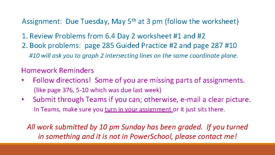 Assignment: Due Tuesday, May 5 th at 3 pm (follow the worksheet) 1. Review