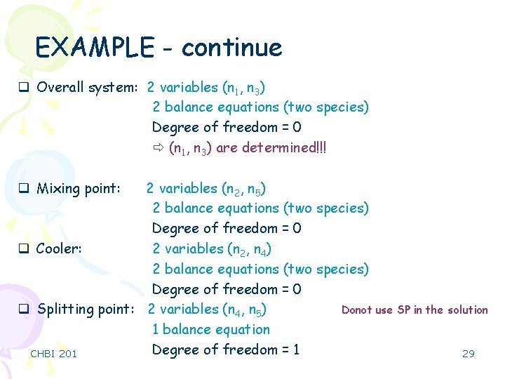 EXAMPLE - continue q Overall system: 2 variables (n 1, n 3) 2 balance