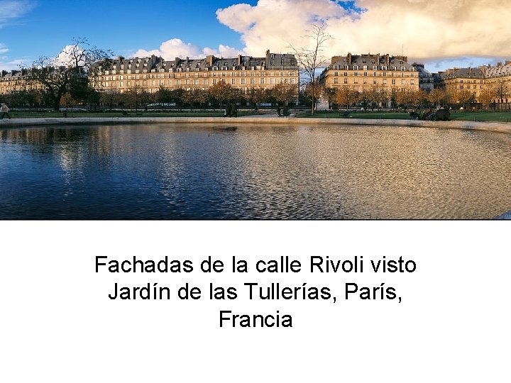 Fachadas de la calle Rivoli visto Jardín de las Tullerías, París, Francia 