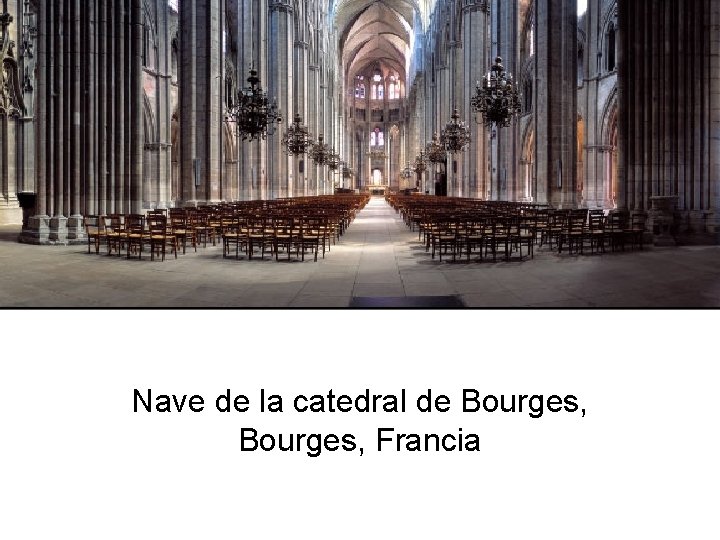 Nave de la catedral de Bourges, Francia 