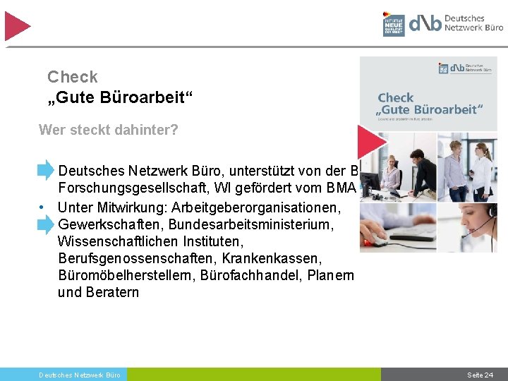 Check „Gute Büroarbeit“ Wer steckt dahinter? • Deutsches Netzwerk Büro, unterstützt von der BC
