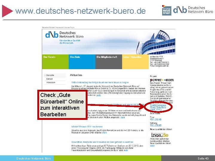 www. deutsches-netzwerk-buero. de Check „Gute Büroarbeit“ Online zum interaktiven Bearbeiten Seite 43 Deutsches Netzwerk