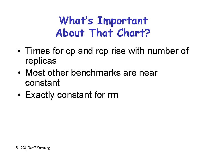 What’s Important About That Chart? • Times for cp and rcp rise with number