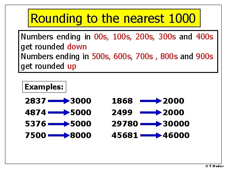 Rounding to the nearest 1000 Numbers ending in 00 s, 100 s, 200 s,