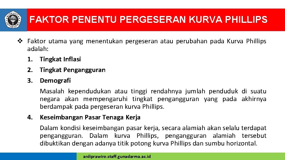 FAKTOR PENENTU PERGESERAN KURVA PHILLIPS v Faktor utama yang menentukan pergeseran atau perubahan pada