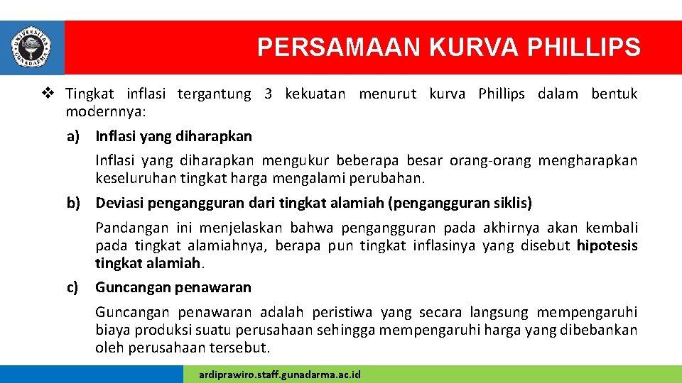 PERSAMAAN KURVA PHILLIPS v Tingkat inflasi tergantung 3 kekuatan menurut kurva Phillips dalam bentuk