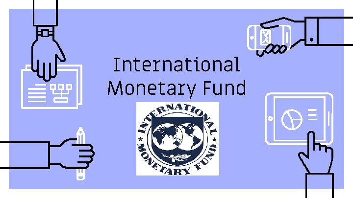 International Monetary Fund 