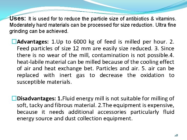 Uses: It is used for to reduce the particle size of antibiotics & vitamins.