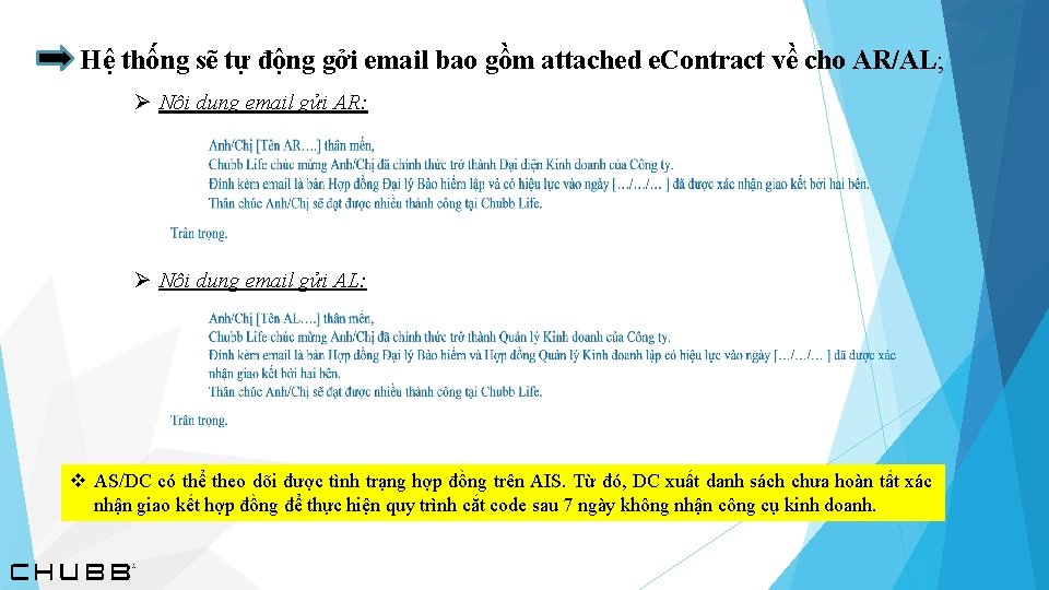 Hệ thống sẽ tự động gởi email bao gồm attached e. Contract về cho