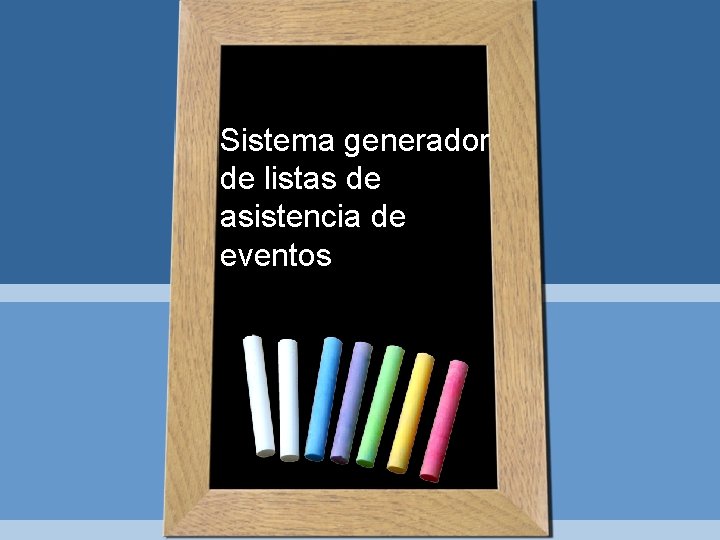 Sistema generador de listas de asistencia de eventos 