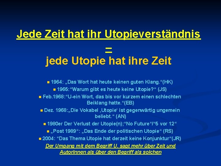 Jede Zeit hat ihr Utopieverständnis – jede Utopie hat ihre Zeit 1964: „Das Wort