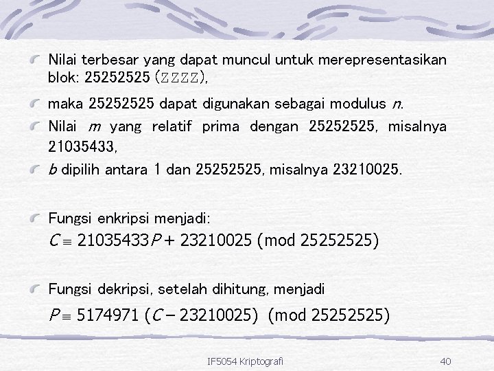 Nilai terbesar yang dapat muncul untuk merepresentasikan blok: 2525 (ZZZZ), maka 2525 dapat digunakan