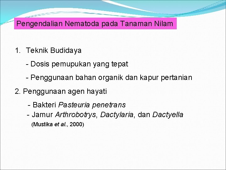 Pengendalian Nematoda pada Tanaman Nilam 1. Teknik Budidaya - Dosis pemupukan yang tepat -