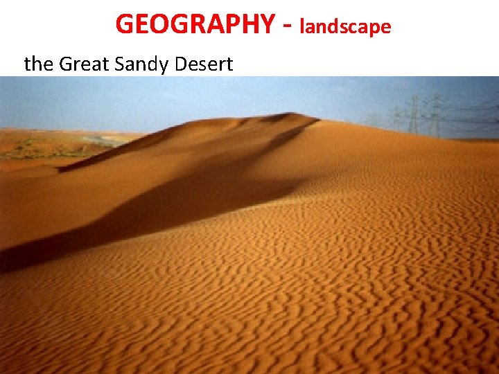 GEOGRAPHY - landscape the Great Sandy Desert 