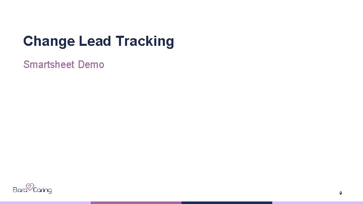 Change Lead Tracking Smartsheet Demo 9 