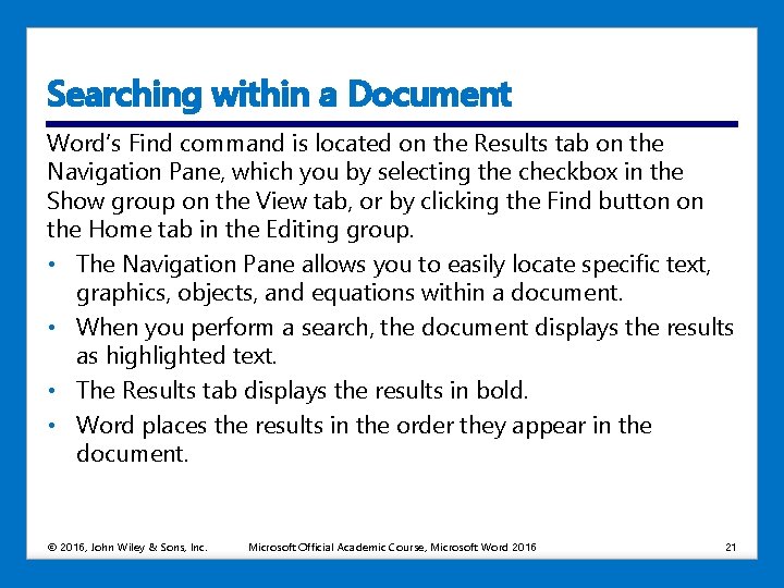 Searching within a Document Word’s Find command is located on the Results tab on