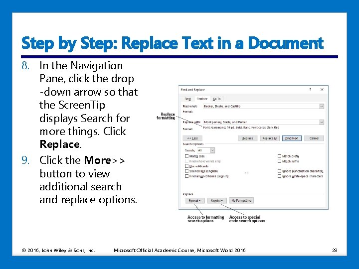 Step by Step: Replace Text in a Document 8. In the Navigation Pane, click