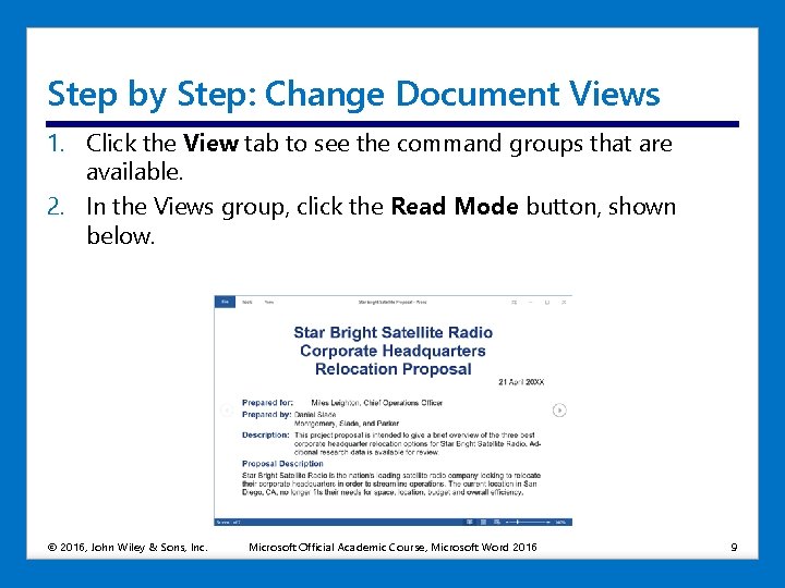 Step by Step: Change Document Views 1. Click the View tab to see the