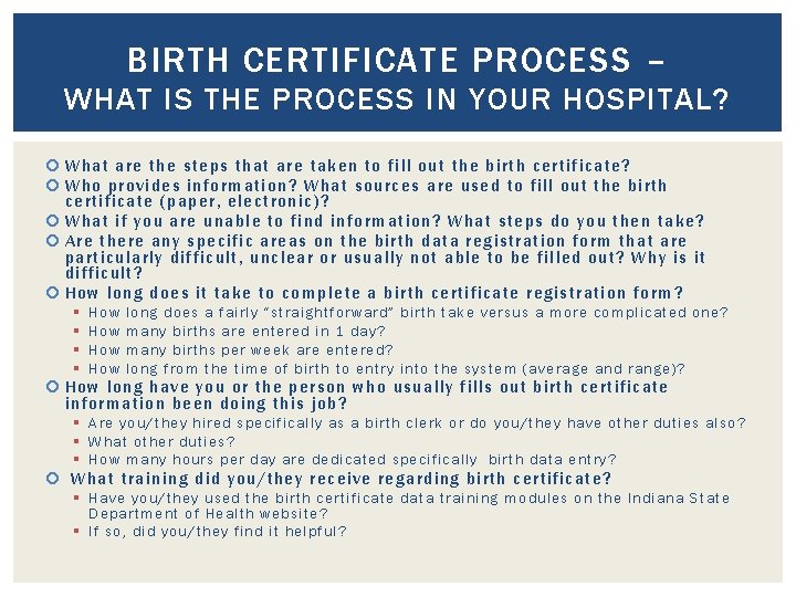 BIRTH CERTIFICATE PROCESS – WHAT IS THE PROCESS IN YOUR HOSPITAL? What are the