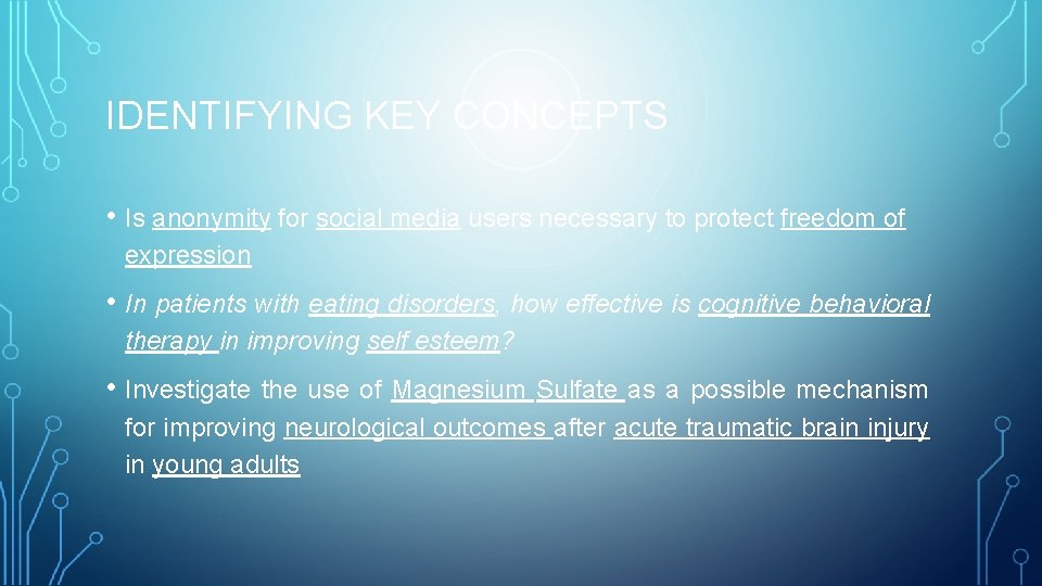 IDENTIFYING KEY CONCEPTS • Is anonymity for social media users necessary to protect freedom