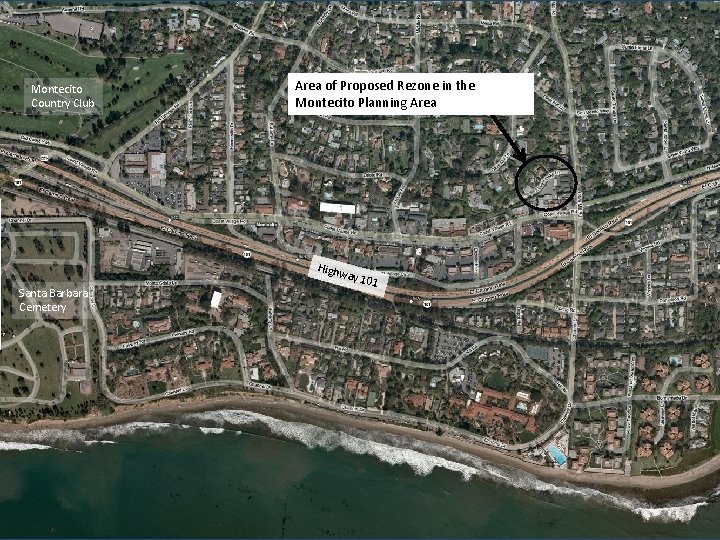 Montecito Country Club Area of Proposed Rezone in the Montecito Planning Area Highw Santa