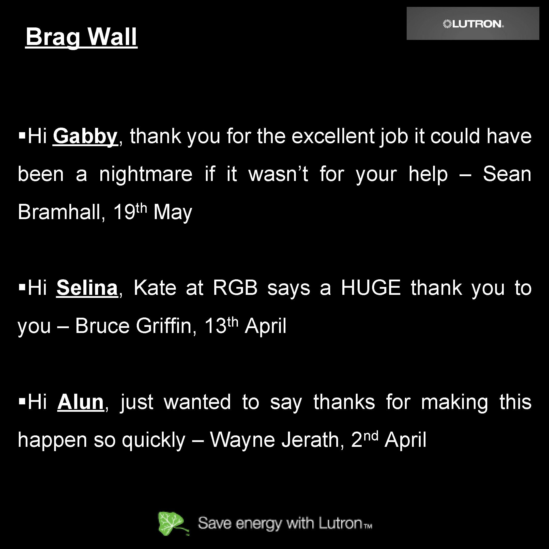 Brag Wall §Hi Gabby, thank you for the excellent job it could have been