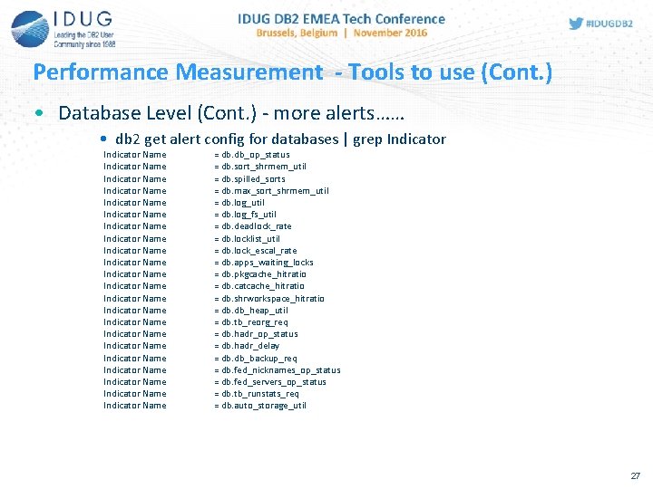 Performance Measurement - Tools to use (Cont. ) • Database Level (Cont. ) -