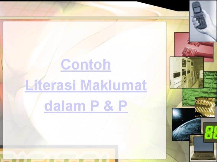 Contoh Literasi Maklumat dalam P & P 