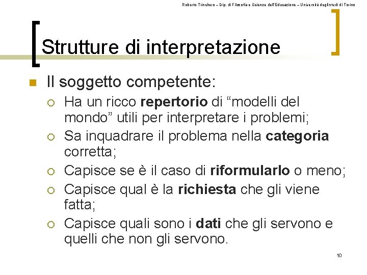 Roberto Trinchero – Dip. di Filosofia e Scienze dell’Educazione – Università degli studi di