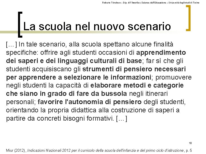 Roberto Trinchero – Dip. di Filosofia e Scienze dell’Educazione – Università degli studi di